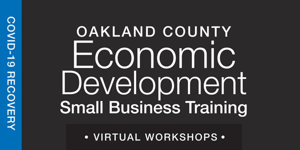 Oakland County Virtual Small Business Workshops