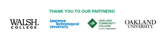 Thank You to Our Partners: Walsh College, Lawrence Tech, OCC, OU