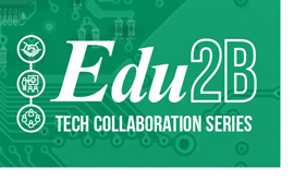 Edu2B Tech Collaboration Series