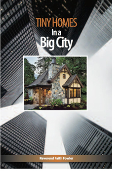 Tiny Homes Big City by Reverent Faith Fowler Book Cover