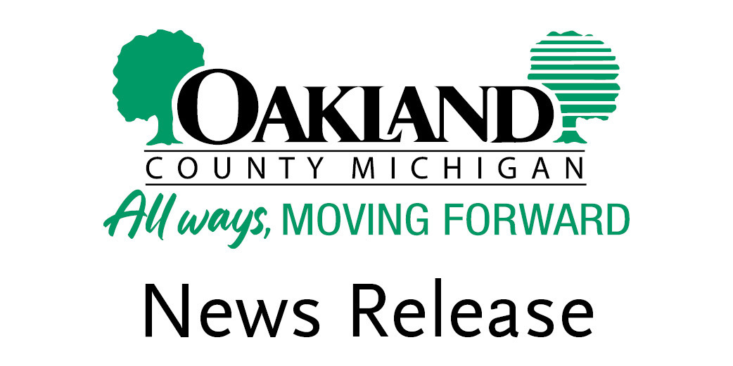 Oakland County, Michigan Government News Release