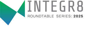 Integr8 Roundtable Series: 2025