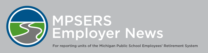 MPSERS Employer News