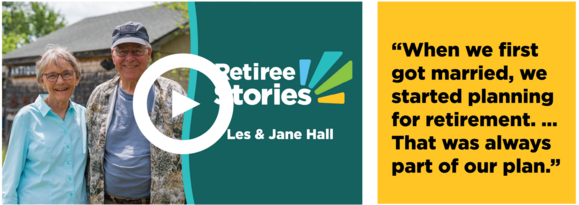 Outdoor video thumbnail of two people standing together beside a wooden building, with “Retiree Stories: Les & Jane Hall” and a retirement quote.