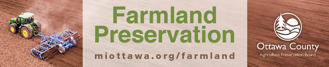 Ottawa County Farmland Preservation | miottawa.org/farmland