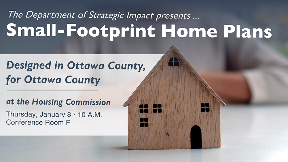 Small-Footprint Home Plans: Designed in Ottawa County, For Ottawa County