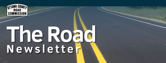 Ottawa County Road Commission 'The Road' Newsletter
