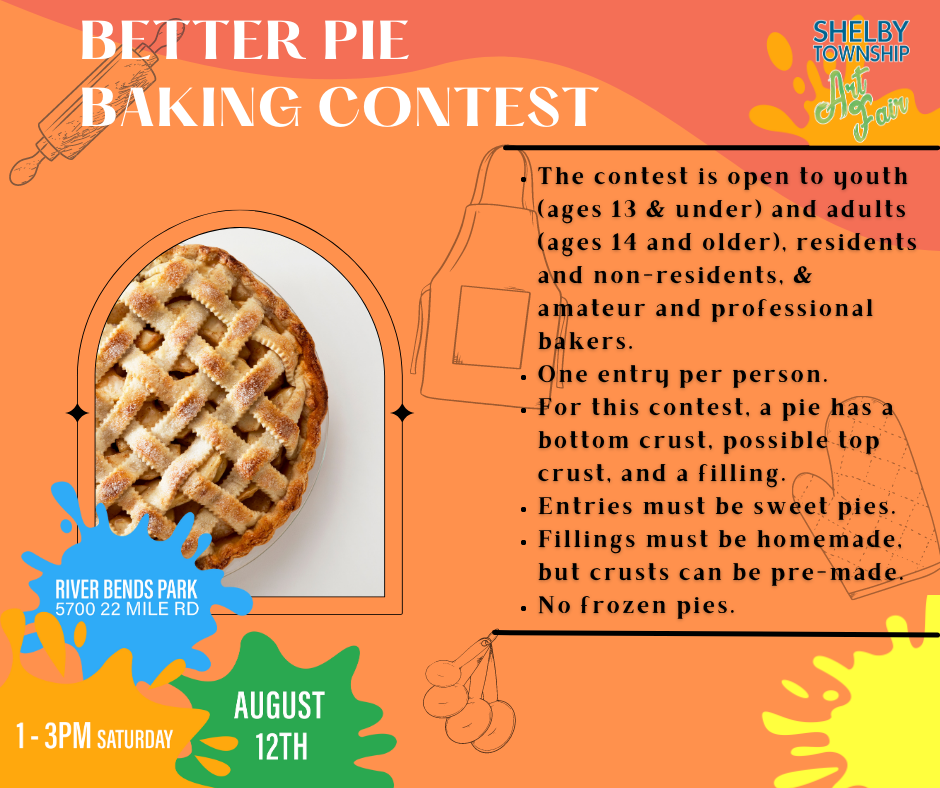 Calling all entries for the 5th Annual Shelby Township Better Pie