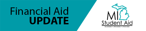 Michigan Student Aid Financial Aid Update