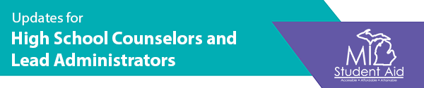 Updates for High School Counselors and Lead Administrators