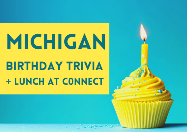 michigan birthday trivia and lunch