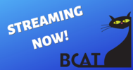 BCAT Streaming Now