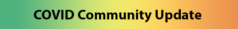 June 28 COVID Community Update