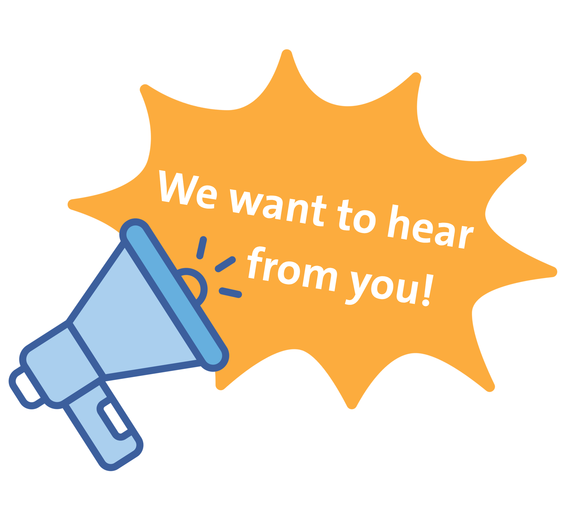 We want to hear from you!