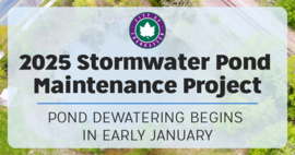 2025 Stormwater Pond Maintenance Project | Pond Dewatering begins in early January