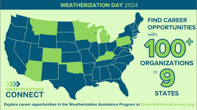 info graphic for weatherization day 2024. includes map with states highlighted in green that are are offering career opportunities in weatherization. 