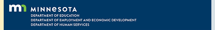 Minnesota Departments of Education, Employment and Economic Development and Human Services