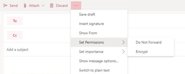 Screenshot of Office.com account composing email, selecting 'more,' 'set permissions,' and then either the 'Do Not Forward' or 'Encrypt' option.