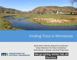 trout stream photo, Finding Trout in Minnesota, Benji Kohn, Kristy Malecha, Keith Randa, We go spring, winter, fall, all the time