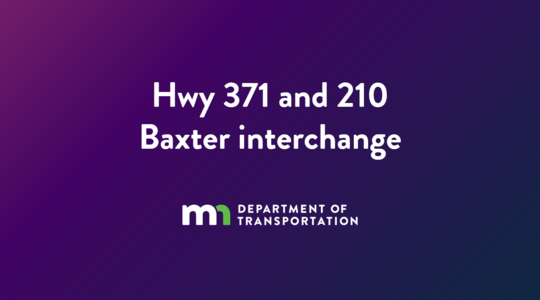 Watch the Hwy 371 and 210 interchange project update video on MnDOT YouTube