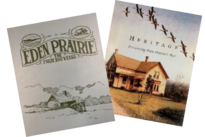 "Eden Prairie: The First 100 Years: and "Heritage: Preserving Eden Prairie's Past" books