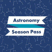 Astronomy Season Pass
