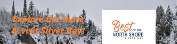 Winter scene with text reading 'Explore the shore and visit Silver Bay; Best of the North Shore.'