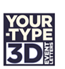 Your-type 3D