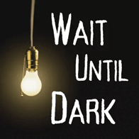 an image of a poster for the performance 'Wait Until Dark'