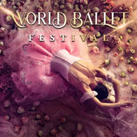 an image of a poster for the World Ballet Festival