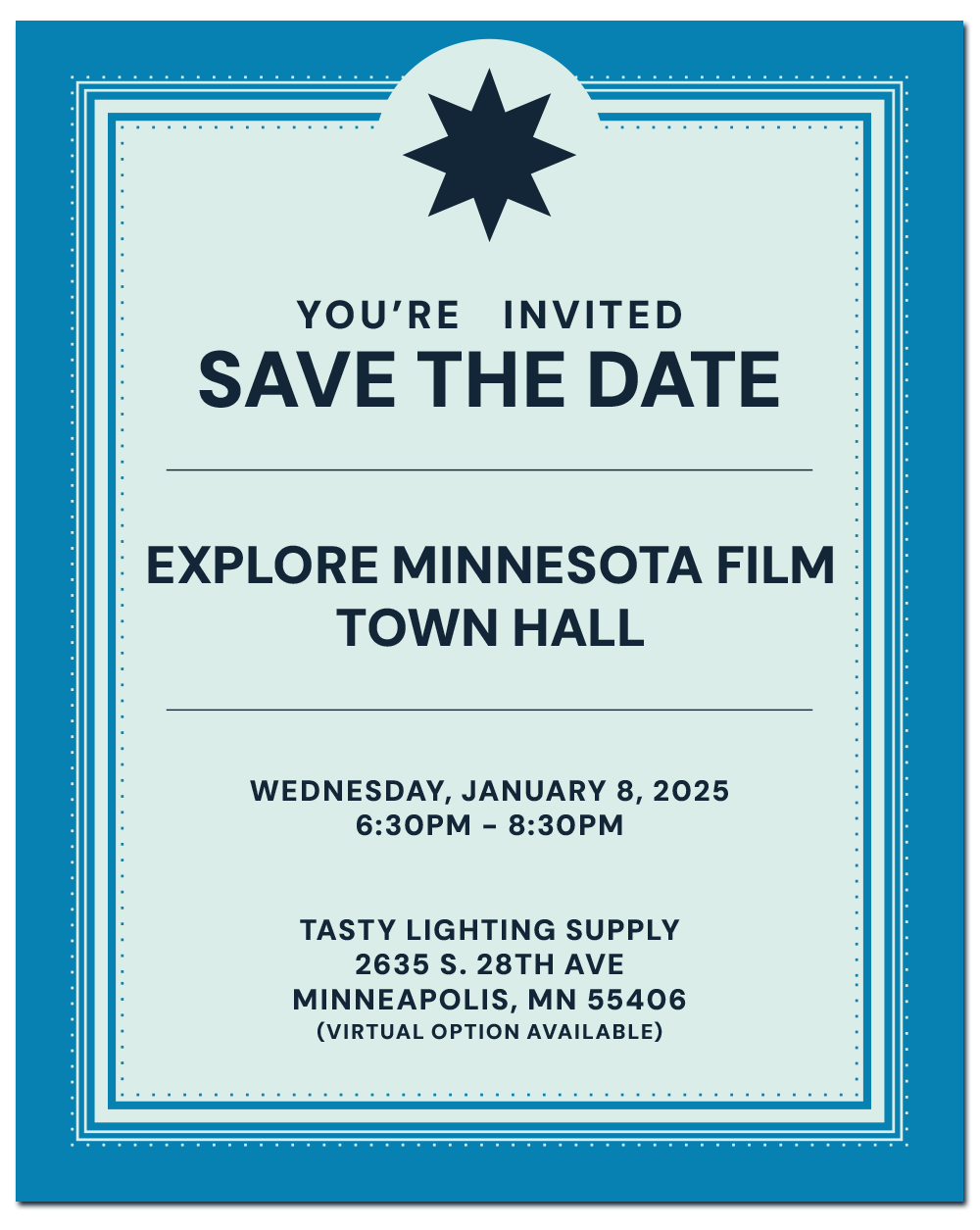 You're Invited! Save the Date for Explore Minnesota Film's Town Hall on Wednesday Jan. 8, 2025 from 6:30-8:30pm. In person or virtual!