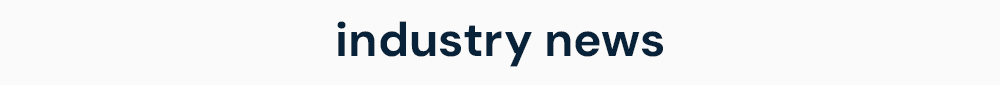 industry news