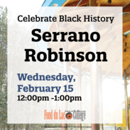 Celebrate Black History with Serrano Robinson, February 15