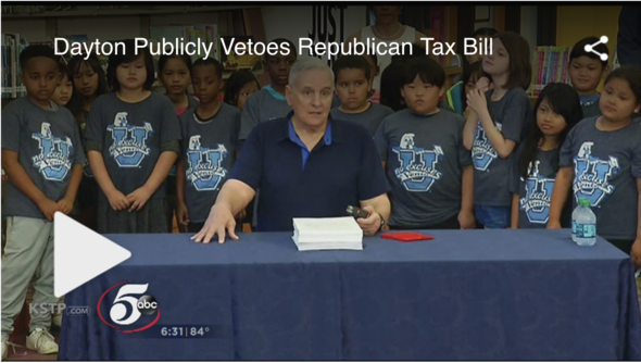 Governor Dayton vetoes the Republican tax bill surrounded by 2nd and 3rd graders. Click here to watch video. 