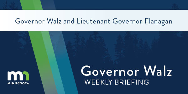 Governor Walz Weekly Briefing 