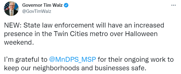 Governor Walz tweet on extra state patrol in Minneapolis over Halloween weekend