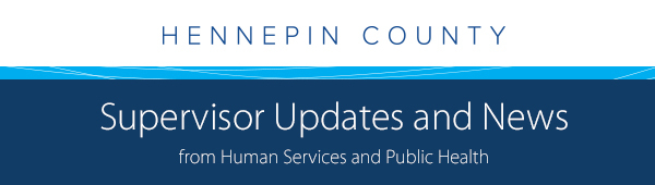 Supervisor News and Updates from Human Services and Public Health