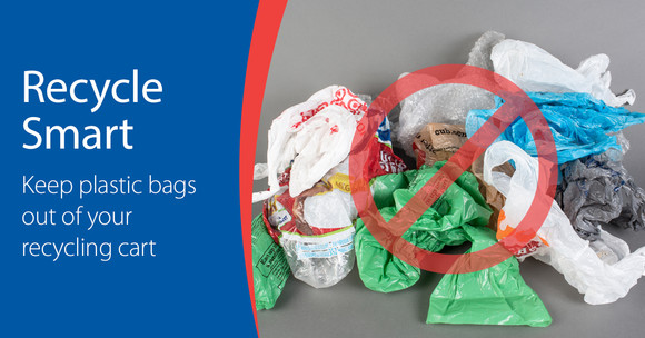 Recycle Smart keep plastic bags out of your recycling cart