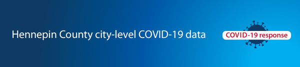 Hennepin county city level covid 19 data