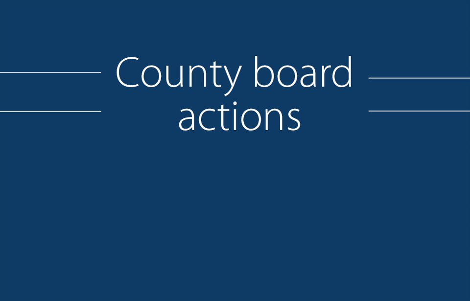 County Board Actions