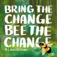 Bee the change logo for Lawns to Legumes