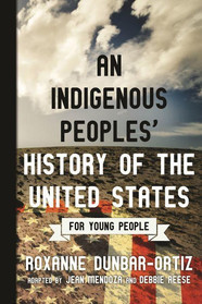 book cover of An Indigenous Peoples' History of the United States for Young People