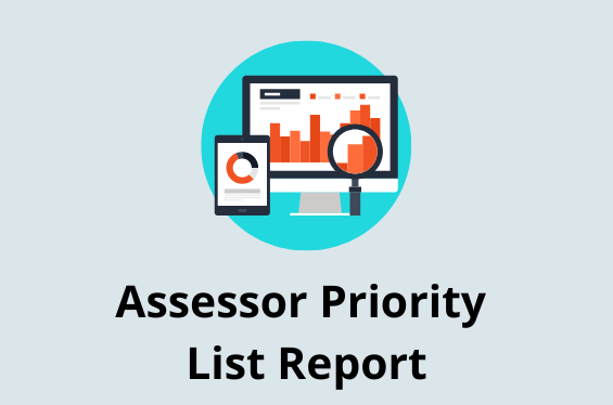 Assessor Priority List Report