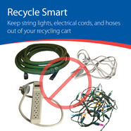 Recycle Smart: hoses, power strip, extension cord, and string lights
