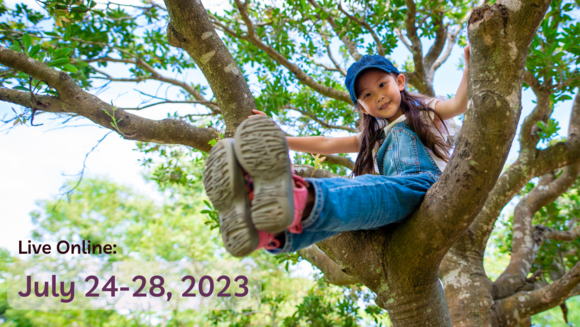 Child smiling from in a tree. Live Online: July 24 to 28, 2023