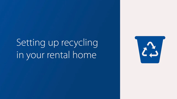 Setting up recycling in your rental