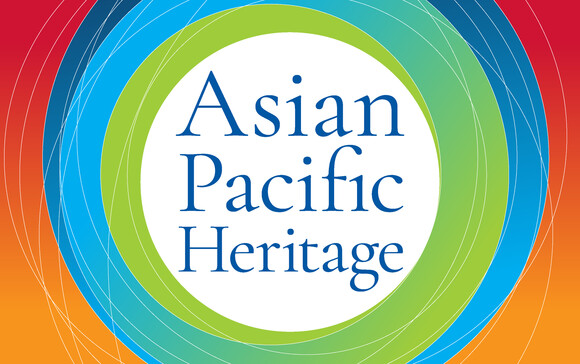  Asian American and Pacific Islander Heritage Month