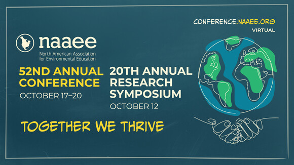 NAAEE 52nd annual conference, 20th annual research symposium. Together we thrive. 