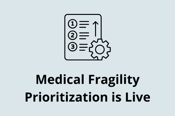 Medical Fragility Prioritization is Live