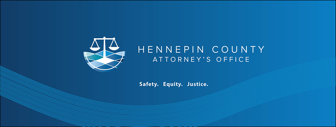 Hennepin County Attorney's Office. Safety. Equity. Justice.